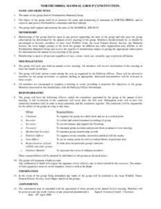 NORTHUMBRIA MAMMAL GROUP CONSTITUTION. NAME AND OBJECTIVES 1. The name of the group shall be Northumbria Mammal Group