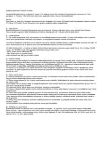 Şehir Kütüphaneleri Kullanım Kuralları Düsseldorf Belediye Meclisi tarafından 8. Kasım 2012 tarihinde Kuzey Ren Vestfalya Eyaleti Belediye Kanununun 41. Mad. gereğince 14. Temmuz 1994 tarihli resmi ilanı üzere