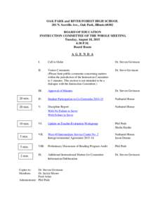 OAK PARK and RIVER FOREST HIGH SCHOOL 201 N. Scoville Ave., Oak Park, IllinoisBOARD OF EDUCATION INSTRUCTION COMMITTEE OF THE WHOLE MEETING Tuesday, August 18, 2015 4:30 P.M.