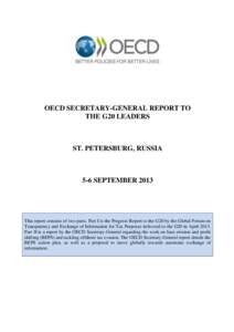OECD SECRETARY-GENERAL REPORT TO THE G20 LEADERS ST. PETERSBURG, RUSSIA  5-6 SEPTEMBER 2013