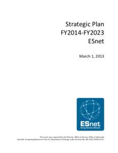 ! Strategic!Plan! FY20143FY2023! ESnet! ! March!1,!2013!