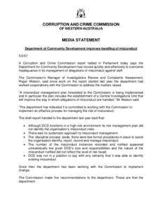 CORRUPTION AND CRIME COMMISSION OF WESTERN AUSTRALIA MEDIA STATEMENT Department of Community Development improves handling of misconduct[removed]