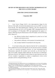 REVIEW OF THE PRINCIPLES AND COSTING METHODOLOGY OF THE LOCAL ACCESS CHARGE INDUSTRY CONSULTATION PAPER 1 September[removed]Introduction