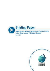 Briefing Paper Open Access Business Models and Current Trends in the Open Access Publishing System A pril 2016  April 2016