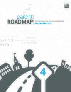TM  parent ROADMAP  SUPPORTING YOUR CHILD IN GRADE FOUR