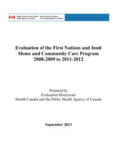 Health Canada and the Public Health Agency of Canada Santé Canada et l’Agence de la Santé publique du Canada