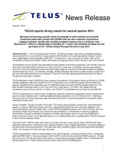 News Release Release News August 7, 2014  TELUS reports strong results for second quarter 2014