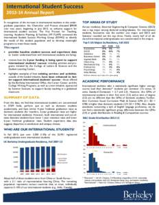 International Student Success[removed]Annual Report In recognition of the increase in international students in the undergraduate population, the Chancellor and Provost allocated $900K over two years, beginning in July 2