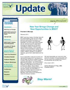 February 2011 Volume 17 Issue 1  New Year Brings Change and New Opportunities to MSOT  Awareness