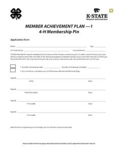 MEMBER ACHIEVEMENT PLAN —1 4-H Membership Pin Application form Name __________________________________________________________________________ 	Age_____________ 4-H Club/Group __________________________________________