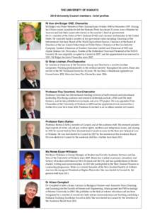 THE UNIVERSITY OF WAIKATO 2014 University Council members – brief profiles Rt Hon Jim Bolger ONZ, Chancellor Mr Bolger was Prime Minister of New Zealand from October 1990 to December[removed]During his 25-year career in 