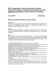 Outline for an EFET response to Francois Lamoureux, DG TREN, on questions about progress in EU electricity liberalization and