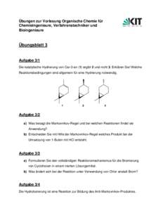 Übungen zur Vorlesung Organische Chemie für Chemieingenieure, Verfahrenstechniker und Bioingenieure Übungsblatt 3