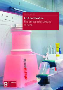 Laboratory equipment  Acid purification The purest acids always to hand
