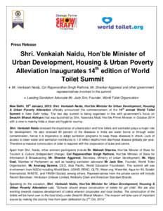 Press Release  Shri. Venkaiah Naidu, Hon’ble Minister of Urban Development, Housing & Urban Poverty Alleviation Inaugurates 14th edition of World Toilet Summit