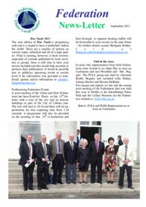 Federation News-Letter Due North 2013 The next edition of Due North is progressing well and it is hoped to have it published before the AGM. There are a number of articles on
