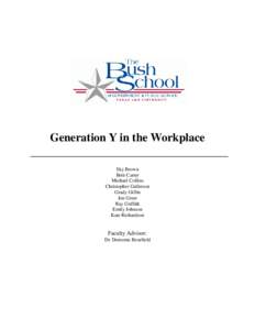 Generation Y in the Workplace Sky Brown Britt Carter Michael Collins Christopher Gallerson Grady Giffin