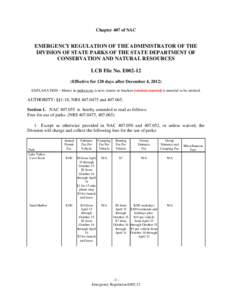 Chapter 407 of NAC  EMERGENCY REGULATION OF THE ADMINISTRATOR OF THE DIVISION OF STATE PARKS OF THE STATE DEPARTMENT OF CONSERVATION AND NATURAL RESOURCES LCB File No. E002-12