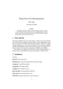 Pecha Class V0.1 Documentation Dieter Jäger November 10, 2004 Abstract The LATEX2e package cTibTEX by Oliver Corff provides easy support to write Tibetan texts with Latex. Based on the cTibTEX-package, this class