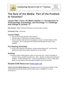 Co mbating H at red in the 2 1 st Centu ry  The Role of the Media: Part of the Problem or Solution? Les son Plan: C ivi cs 1 0 ; Media Studies 1 1 ; Int rodu ction to Anthropology, P s y chology , and So ciology 1 1 ; C 
