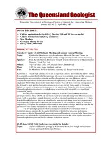 Bi-monthly Newsletter of the Geological Society of Australia Inc. Queensland Division Volume 107 No. 2 – April/May 2007 INSIDE THIS ISSUE: . Call for nominations for the GSAQ Dorothy Hill and NC Stevens medals Call for