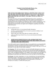 HIPAA FormVirginia United Methodist Homes, Inc. Notice of Privacy Practices THIS NOTICE DESCRIBES HOW MEDICAL INFORMATION ABOUT YOU MAY BE USED AND DISCLOSED AND HOW YOU CAN GET ACCESS TO