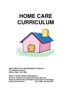 HOME CARE CURRICULUM NEW YORK STATE DEPARTMENT OF HEALTH 161 Delaware Avenue Delmar, New York 12054