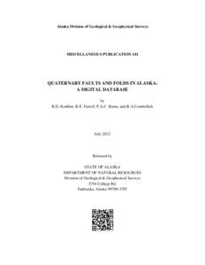 Alaska Division of Geological & Geophysical Surveys  MISCELLANEOUS PUBLICATION 141 QUATERNARY FAULTS AND FOLDS IN ALASKA: A DIGITAL DATABASE