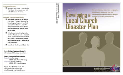 r	Contact other pastors in your area and alert them of your disaster plan and discuss how you might work with them in case of a disaster. Community Coordination and Support