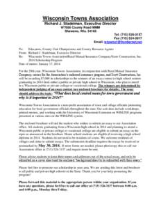 Wisconsin Towns Association Richard J. Stadelman, Executive Director W7686 County Road MMM Shawano, Wis[removed]Tel[removed]Fax[removed]