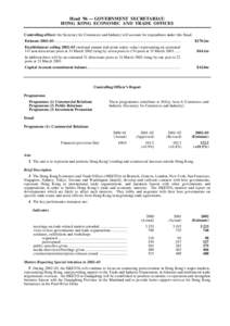 Head 96 — GOVERNMENT SECRETARIAT: HONG KONG ECONOMIC AND TRADE OFFICES Controlling officer: the Secretary for Commerce and Industry will account for expenditure under this Head. Estimate 2002–03......................