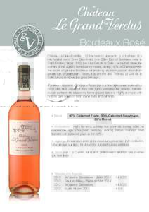 Bordeaux / Bordeaux wine / Ros / Cabernet Franc / Regional Bordeaux AOCs / Pressing