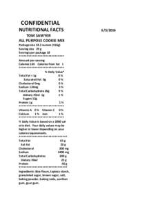 CONFIDENTIAL  NUTRITIONAL FACTS TOM SAWYER ALL PURPOSE COOKIE MIX
