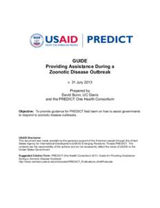GUIDE Providing Assistance During a Zoonotic Disease Outbreak v. 31 July 2013 Prepared by David Bunn, UC Davis