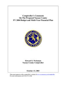 Comptroller’s Comments On The Proposed Nassau County FY 2004 Budget and Multi-Year Financial Plan The  Howard S. Weitzman