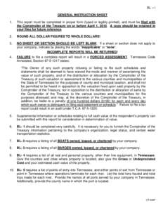 BL – I GENERAL INSTRUCTION SHEET 1. This report must be completed in proper form (typed or legibly printed), and must be filed with the Comptroller of the Treasury on or before April 1, 2015. A copy should be retained 