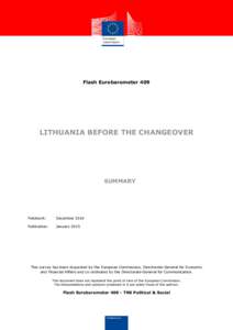 Flash Eurobarometer 409  LITHUANIA BEFORE THE CHANGEOVER SUMMARY