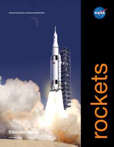 Educator Guide www.nasa.gov rockets  National Aeronautics and Space Administration