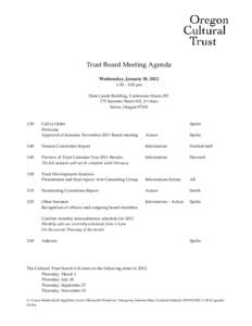 Trust Board Meeting Agenda Wednesday, January 18, 2012 1:30 – 3:30 pm State Lands Building, Conference Room[removed]Summer Street NE, 2nd floor Salem, Oregon 97301