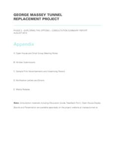 GEORGE MASSEY TUNNEL REPLACEMENT PROJECT _______________________________________ PHASE 2 – EXPLORING THE OPTIONS – CONSULTATION SUMMARY REPORT AUGUST 2013