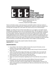Cinema/Chicago and the Chicago International Film Festival Education Outreach Program Screening: Circo Director: Aaron Schock 75 minutes, in Spanish with English subtitles Please use the below synopsis, study ideas/quest