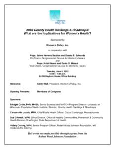 2013 County Health Rankings & Roadmaps: What are the Implications for Women’s Health? Sponsored by Women’s Policy, Inc. in cooperation with Reps. Jaime Herrera Beutler and Donna F. Edwards