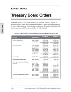 EXHIBIT THREE  Exhibit Three Treasury Board Orders Under sub-section[removed]e) of the Audit Act, the Provincial Auditor is required to