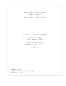 HIGH-SPEED RAIL AUTHORITY MONTHLY MEETING TRANSCRIPT OF PROCEEDINGS FRESNO CITY COUNCIL CHAMBERS FRESNO CITY HALL