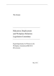 Politics / Equal Opportunity for Women in the Workplace Agency / Affirmative action / Discrimination / Women in the workforce / Employment Non-Discrimination Act / WorkChoices / United Kingdom labour law / Gender equality / Social philosophy / Identity politics