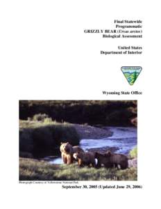 Final Statewide Programmatic GRIZZLY BEAR (Ursus arctos) Biological Assessment United States Department of Interior