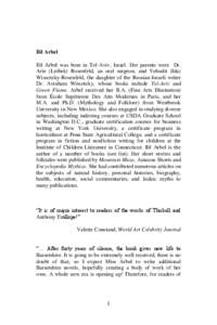 Ilil Arbel Ilil Arbel was born in Tel-Aviv, Israel. Her parents were Dr. Arie (Leibek) Rosenfeld, an oral surgeon, and Yehudit (Ida) Wissotzky-Rosenfeld, the daughter of the Russian-Israeli writer Dr. Avraham Wissotzky, 