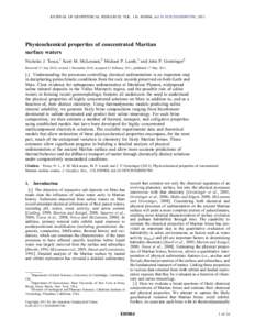 JOURNAL OF GEOPHYSICAL RESEARCH, VOL. 116, E05004, doi:[removed]2010JE003700, 2011  Physicochemical properties of concentrated Martian surface waters Nicholas J. Tosca,1 Scott M. McLennan,2 Michael P. Lamb,3 and John P. G