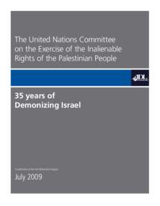 United Nations Division for Palestinian Rights / Committee on the Exercise of the Inalienable Rights of the Palestinian People / Criticism of the Israeli government / State of Palestine / United Nations Human Rights Council / Palestinian people / Israel /  Palestine /  and the United Nations / United Nations General Assembly Resolution / Israeli–Palestinian conflict / Asia / Palestinian territories