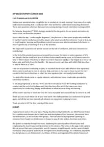 SRP BRANCH REPORTS SUMMER 2013 CHELTENHAM and GLOUCESTER Had we ever wondered what it might be like to conduct at a branch meeting? How many of us really understood everything that a conductor did? How well did we unders